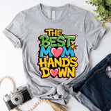 Best Mom Hands Down Shirts – Cute & Trendy Mother’s Day Gift Tees-T-shirts-Gentleman.Clothing