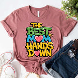 Best Mom Hands Down Shirts – Cute & Trendy Mother’s Day Gift Tees-T-shirts-Gentleman.Clothing