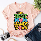 Best Mom Hands Down Shirts – Cute & Trendy Mother’s Day Gift Tees-T-shirts-Gentleman.Clothing