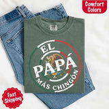 El Papá Más Chingón Comfort Colors T-Shirt – Funny Mexican Dad Tee-T-Shirts-Gentleman.Clothing