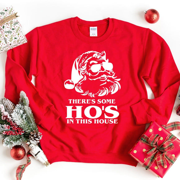 Ho's In This House Sweatshirt-Sweatshirt-Gentleman.Clothing