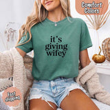 It’s Giving Wifey Comfort Colors Tee – Bride to Be or Wedding Gift Shirt-T-shirt-Gentleman.Clothing