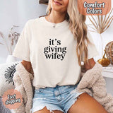It’s Giving Wifey Comfort Colors Tee – Bride to Be or Wedding Gift Shirt-T-shirt-Gentleman.Clothing